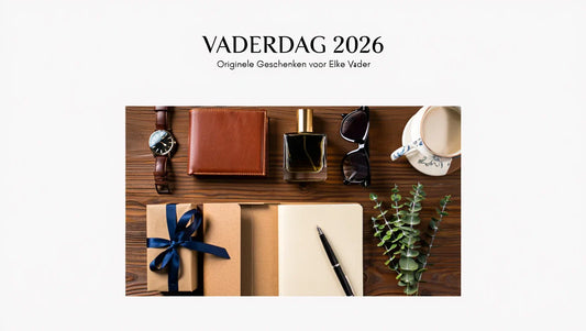 Vaderdag Cadeau Ideeën 2026: Originele Geschenken voor Elke Vader